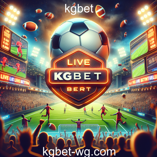 Apostas em Futebol: Maximizing Your Experience on KGBet